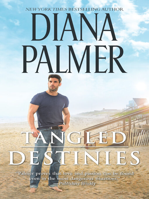 Title details for Tangled Destinies by Diana Palmer - Available